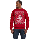 Your Mom Believes in Santa | Funny Santa Claus | Ugly Christmas Sweater [Unisex Crewneck Sweatshirt]-Over The Boardwalk Shirts