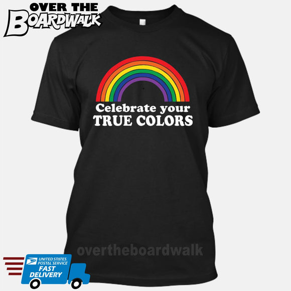 Celebrate Your True Colors Gay Pride (Rainbow) [T-shirt/Tank Top]-Over The Boardwalk Shirts