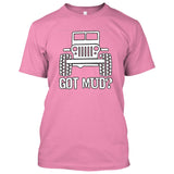 Got Mud? Off Road 4x4 Jeep Fans [T-shirt /Tank Top]-Tees & Tanks-Pink Tshirt-Small-Over The Boardwalk Shirts