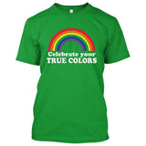 Celebrate Your True Colors Gay Pride (Rainbow) [T-shirt/Tank Top]-T-Shirt-Kelly Green-Small-Over The Boardwalk Shirts