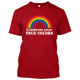Celebrate Your True Colors Gay Pride (Rainbow) [T-shirt/Tank Top]-T-Shirt-Red-Small-Over The Boardwalk Shirts
