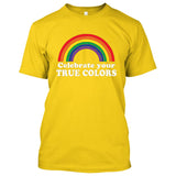 Celebrate Your True Colors Gay Pride (Rainbow) [T-shirt/Tank Top]-T-Shirt-Yellow-Small-Over The Boardwalk Shirts