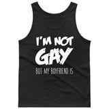 I'M NOT GAY but my BOYFRIEND is [Gay Pride LGBT T-shirt/Tank Top]-Tees & Tanks-Black Tank Top (men's)-Small-Over The Boardwalk Shirts