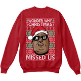 Wonder Why Christmas Missed Us | Biggie Smalls | Ugly Christmas Sweater [Unisex Crewneck Sweatshirt]-Crewneck Sweater (Unisex)-Red-Small-Over The Boardwalk Shirts