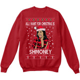 All I Want For Christmas Is Shmoney | Cardi B | Ugly Christmas Sweater [Unisex Crewneck Sweatshirt]-Crewneck Sweater (Unisex)-Red-Small-Over The Boardwalk Shirts
