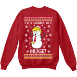 It's Gonna Be Huge | Donald Trump Funny Snowman | Ugly Christmas Sweater [Unisex Crewneck Sweatshirt]-Crewneck Sweater (Unisex)-Red-Small-Over The Boardwalk Shirts