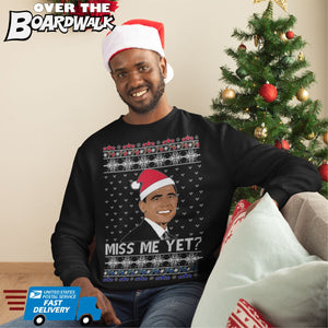 Barack Obama MISS ME YET? | Political | Ugly Christmas Sweater [Unisex Crewneck Sweatshirt]-Over The Boardwalk Shirts