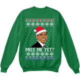 Barack Obama MISS ME YET? | Political | Ugly Christmas Sweater [Unisex Crewneck Sweatshirt]-Crewneck Sweater (Unisex)-Green-Small-Over The Boardwalk Shirts