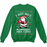 I Got Hos in Different Area Codes | Santa Claus | Ugly Christmas Sweater [Unisex Crewneck Sweatshirt]-Crewneck Sweater (Unisex)-Green-Small-Over The Boardwalk Shirts