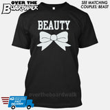 Beauty and Beast - "Beauty" [T-shirt/Hoodie]-T-Shirt-Black-Over The Boardwalk Shirts