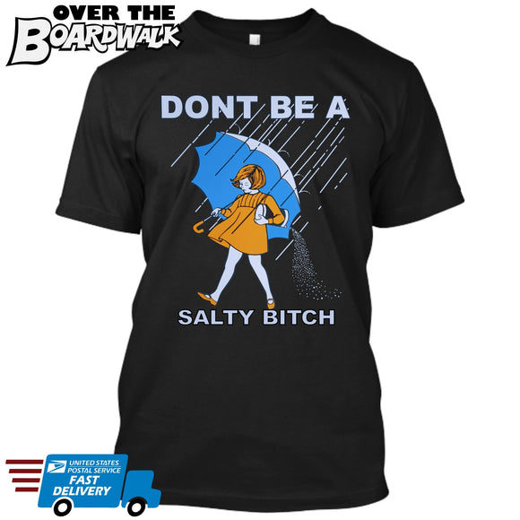 Don't Be A Salty Bitch [T-shirt/Tank Top]-Over The Boardwalk Shirts