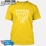 Normal People Scare Me [T-shirt/Tank Top]-T-Shirt-Yellow-Small-Over The Boardwalk Shirts