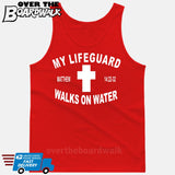 JESUS CHRIST My Lifeguard Walks on Water [T-shirt/Tank Top]-Tank Top (men's cut)-Red-Small-Over The Boardwalk Shirts