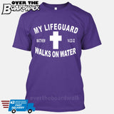 JESUS CHRIST My Lifeguard Walks on Water [T-shirt/Tank Top]-T-Shirt-Purple-Small-Over The Boardwalk Shirts