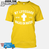 JESUS CHRIST My Lifeguard Walks on Water [T-shirt/Tank Top]-T-Shirt-Yellow-Small-Over The Boardwalk Shirts