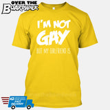 I'M NOT GAY but my GIRLFRIEND is [T-shirt/Tank Top]-T-Shirt-Yellow-Small-Over The Boardwalk Shirts