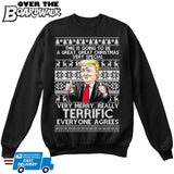 Trump | Very Merry Really Terrific Everyone Agrees | Ugly Christmas Sweater [Unisex Crewneck Sweatshirt]